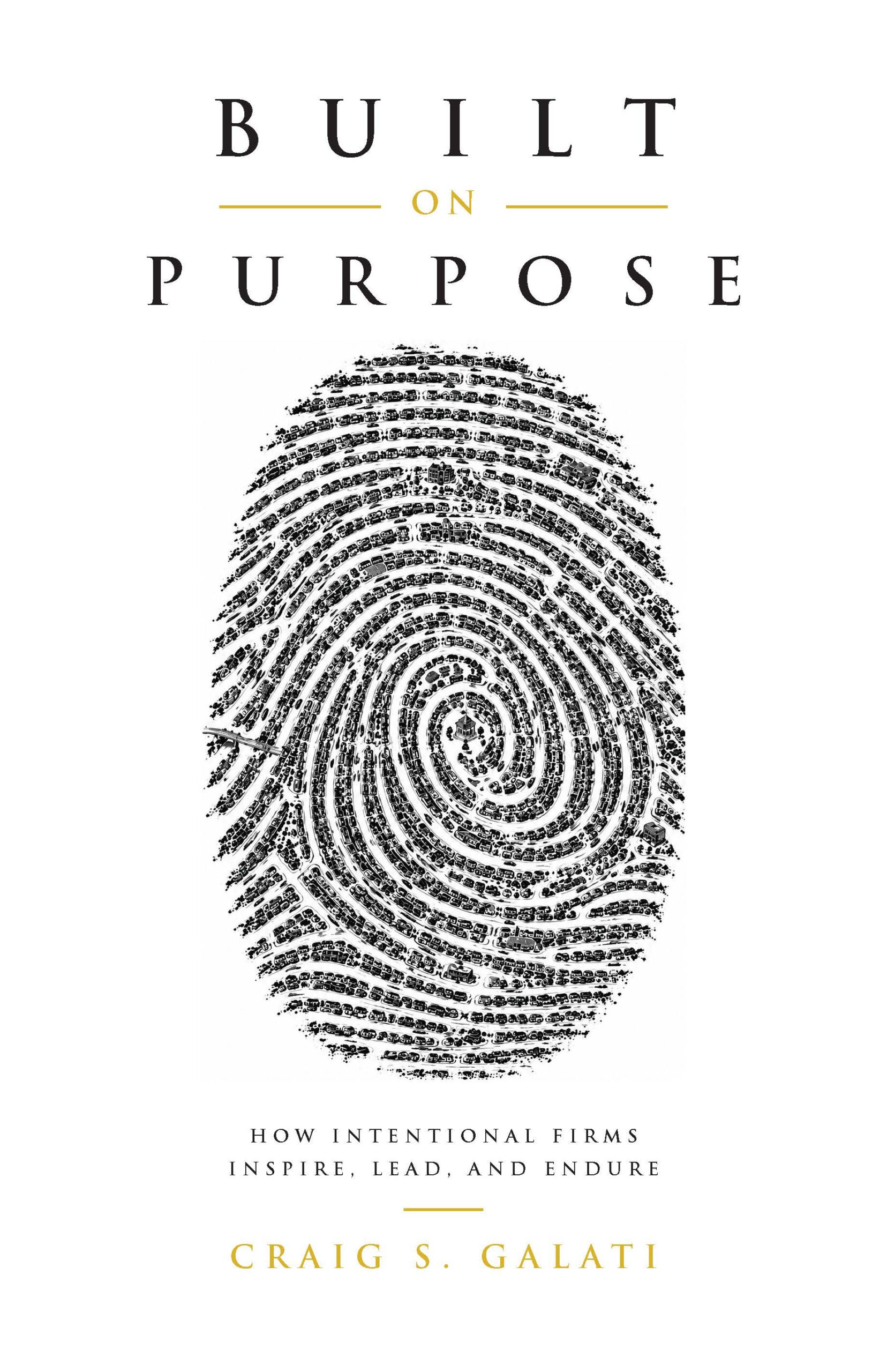 Built on Purpose book cover by Craig S. Galati